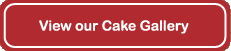 View our Cake Gallery